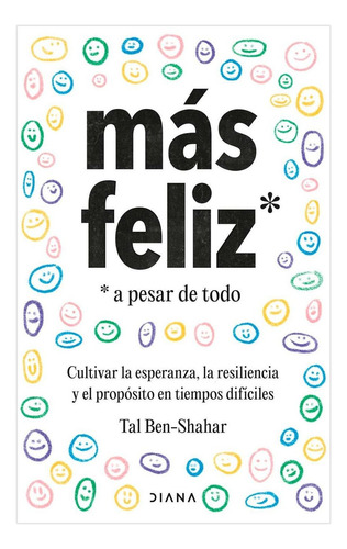 Mas Feliz A Pesar De Todo - Tal Ben Shahar