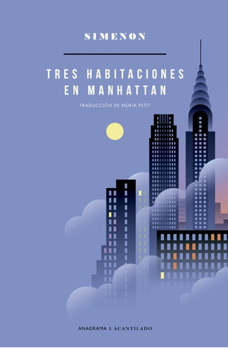Tres Habitaciones En Manhattan - Georges Simenon