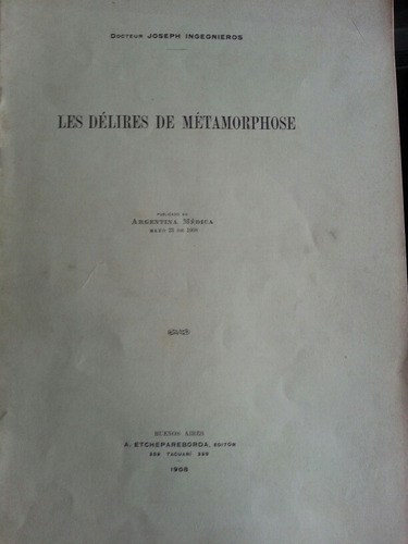 Los Delirios De Metamorfosis José Ingenieros En Francés