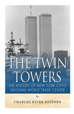 Libro The Twin Towers: The History Of New York City's Ori...
