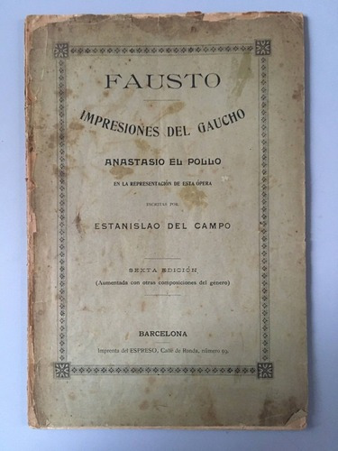 Fausto, Impresiones Del Gaucho - Estanislao Del Campo