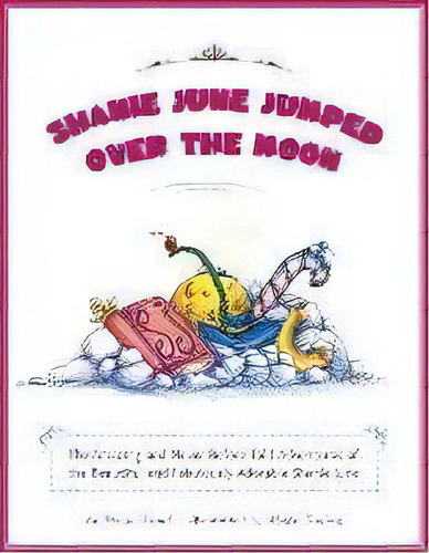 Shanie June Jumped Over The Moon : The Amazing And Never Before Told Adventures Of The Beautiful ..., De Wand Dana. Editorial Dana Wand Books, Tapa Blanda En Inglés