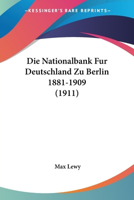 Libro Die Nationalbank Fur Deutschland Zu Berlin 1881-190...