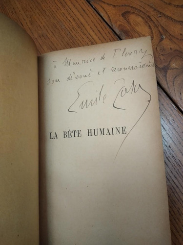 La Bete Humaine. Émile Zola. Dedic Y Firmado Autor. 1° (700