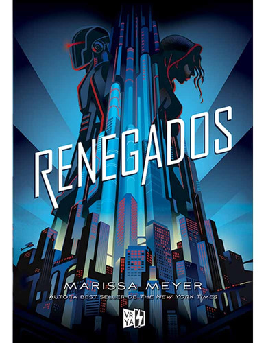 Renegados - Marissa Meyer