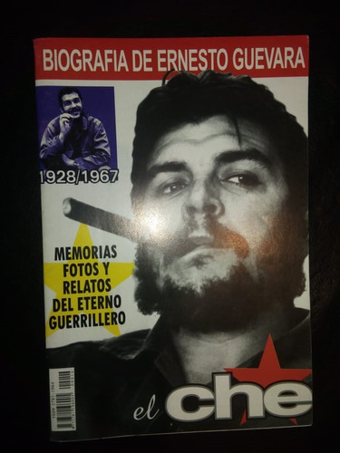 El Che Crónica De Una Pasión Revolucionaria Biografía