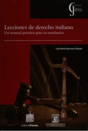 Lecciones De Derecho Indiano, De Guerrero Galván, Luis René. Editorial Porrúa México En Español