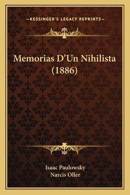 Libro Memorias D'un Nihilista (1886) - Isaac Paulowsky