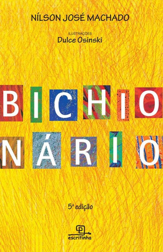 Bichionário, de Machado, Nílson José. Universo dos Livros Editora LTDA, capa mole em português, 2010