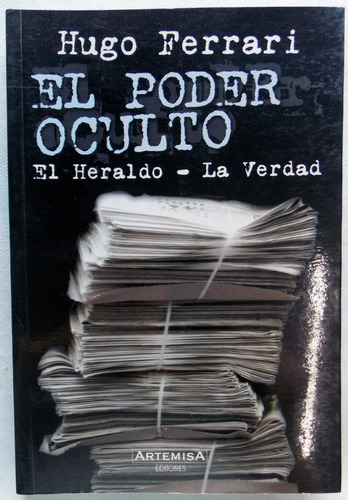 El Poder Oculto   El Heraldo   La Verdad