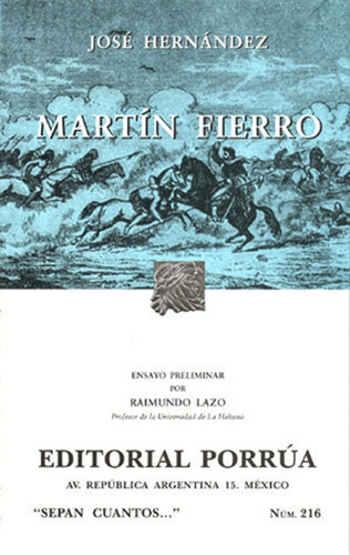 Martín Fierro: No, de Hernández Y Pueyrredón, José Rafael., vol. 1. Editorial Porrua, tapa pasta blanda, edición 12 en español, 2013