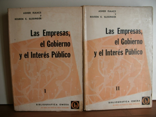 Las Empresas, El Gobierno, Interés Público. Issacs - Slesing