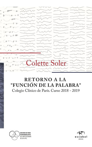Imagen 1 de 1 de Retorno A La Función De La Palabra - Colette Soler