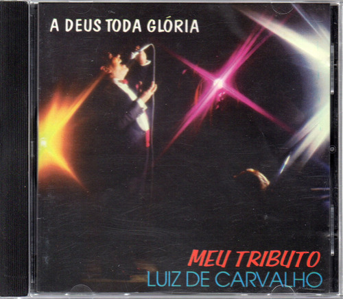 Cd Luiz De Carvalho - Meu Tributo - Frete Grátis