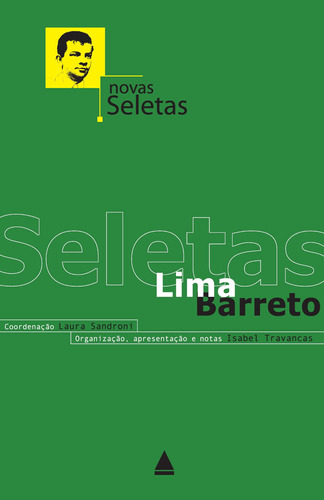 Novas seletas: Lima Barreto, de Travancas, Isabel. Editora Nova Fronteira Participações S/A, capa mole em português, 2015