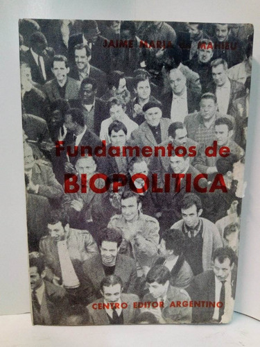 Fundamentos De Biopolitica - Jaime Maria De Mahieu