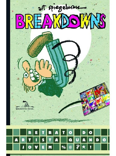 Breakdowns: Breakdowns, De Spiegelman, Art. Editora Quadrinhos  Cia (cia Das Letras), Capa Mole, Edição 1 Em Português