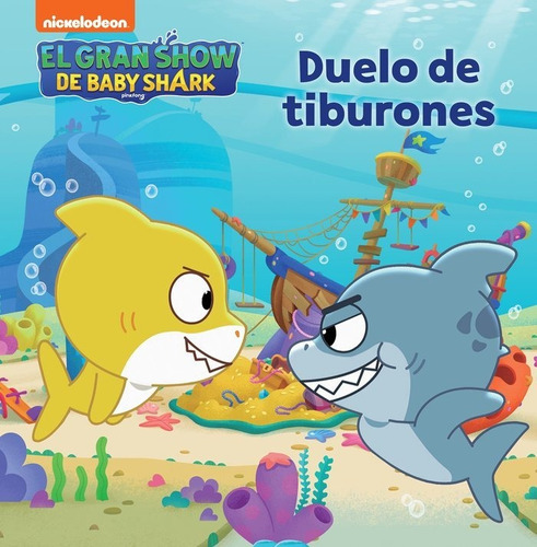 Libro El Gran Show De Baby Shark - Duelo De Tiburones - N...