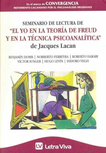 Seminario De Lectura De El Yo En La Teoria De Freud Y En La