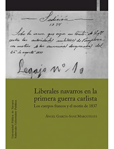 Libro Liberales Navarros En La Primera Guerra Carl De Garcia