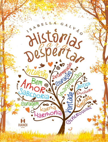 Historias Para Despertar: Historias Para Despertar, De Galvao, Isabella. Hanoi Editora, Capa Mole, Edição 2 Em Português, 2023