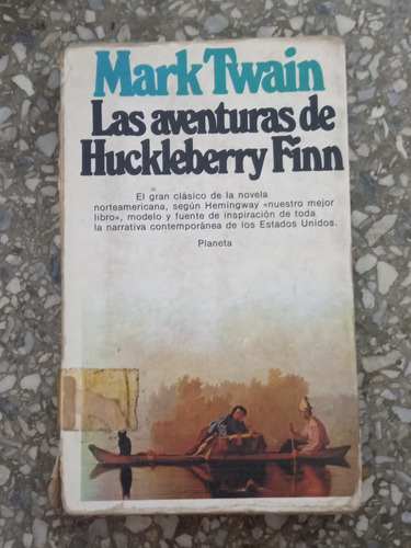 Las Aventuras De Huckleberry Finn - Mark Twain