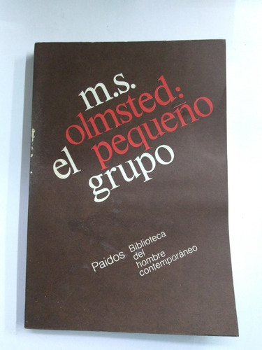 El Pequeño Grupo - M S Olmsted