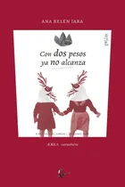 Comprar Libro Con Dos Pesos Ya No Alcanza