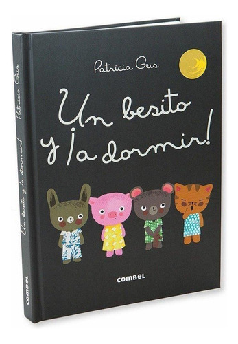 Libro: Un Besito Y ¡a Dormir!. Geis Conti, Patricia. Combel 