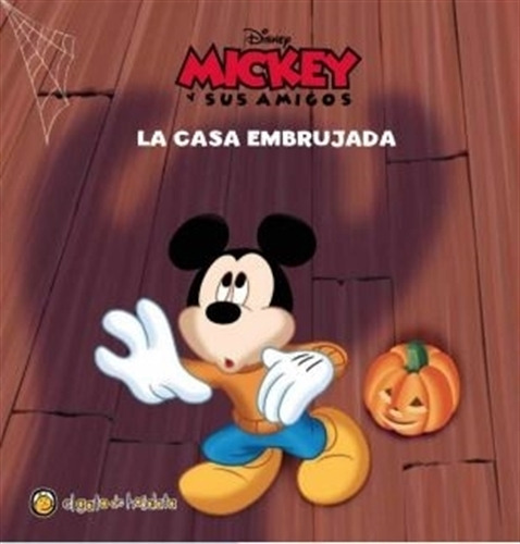 La Casa Embrujada - Mickey Y Sus Amigos (imprenta Mayuscul 