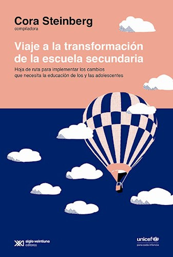 Viaje A La Transformacion De La Escuela Secundaria - Steinb