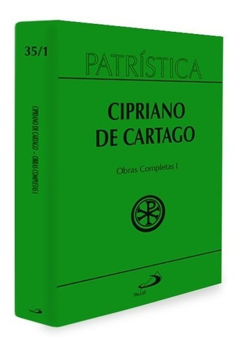 Livro Obras Completas Cipriano Cartago Patrística Vol 35 1