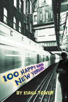 Libro 100 Happy Naked New Yorkers - Kiana Tower