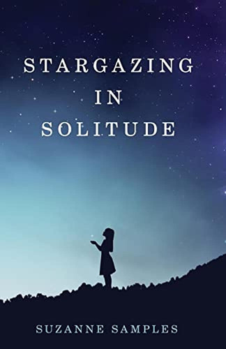 Stargazing In Solitude (libro En Inglés)