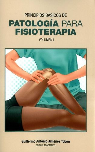 Libro Principios Básicos De Patología Para Fisioterapia. Vo