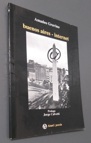 Buenos Aires Internet- Amadeo Gravino- C/dedicatoria Y Firma