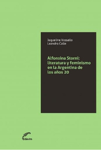 Alfonsina Storni: Literatura Y Feminismo 