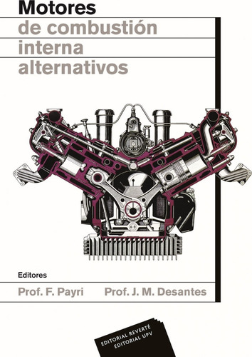 Libro Motores De Combustión Intermna Alternativos - Payri, 