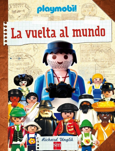 La Vuelta Al Mundo Con Playmobil, De Unglik, Richard. Editorial Ediciones Sm, Tapa Dura En Español