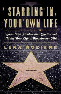 Libro Starring In Your Own Life - Lena Nozizwe