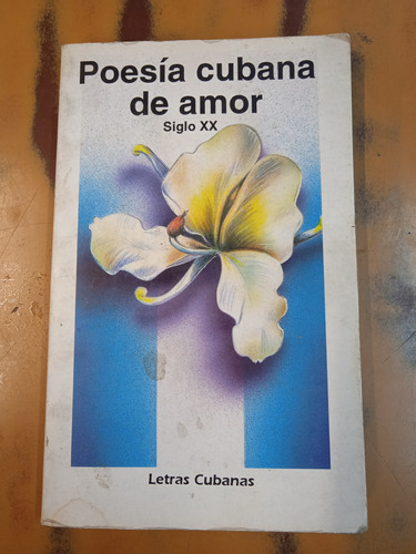 Poesía Cubana De Amor-siglo Xx 