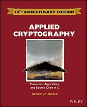 Comprar Libro Applied Cryptography: Protocols, Algorithms And Sour