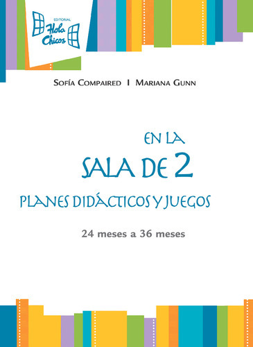 En La Sala De 2 Planes Didácticos Y Juegos, De Sin ., Vol. Unico. Editorial Hola Chicos, Tapa Blanda En Español