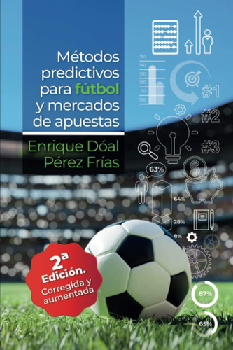 Libro: Métodos Predictivos Para Fútbol Y Mercados De