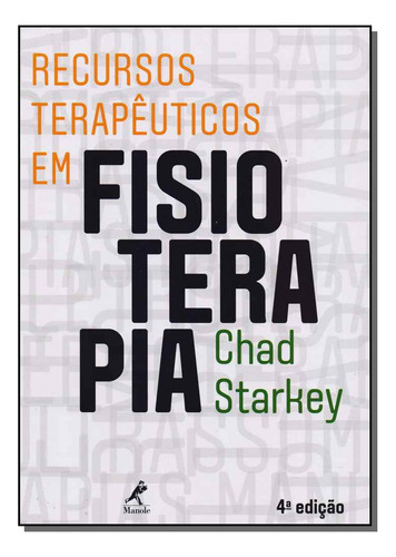 Libro Recursos Terapeuticos Em Fisioterapia 04ed 17 De Stark