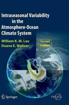 Libro Intraseasonal Variability In The Atmosphere-ocean C...