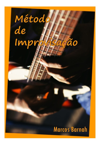 Imagem 1 de 4 de Método De Improvisação - Guitarra&violão