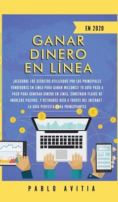 Libro Ganar Dinero En Linea En 2020 : !descubre Los Secre...