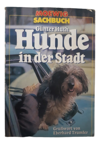 Hunde In Der Stadt / Günter Huth / Ed Moewig / Alemán