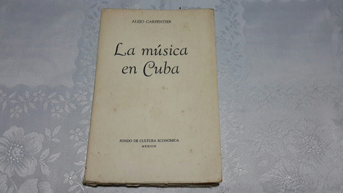 Alejó Carpenter La Música En Cuba 1946 Impreso E Mexico